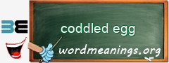 WordMeaning blackboard for coddled egg